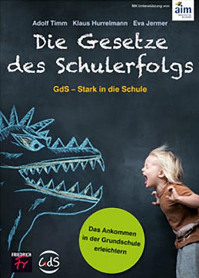 Die Gesetze des Schulerfolgs GdS - Stark in die Schule