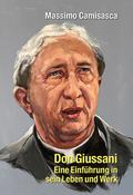 Don Giussani - Eine Einführung in sein Leben und sein Werk