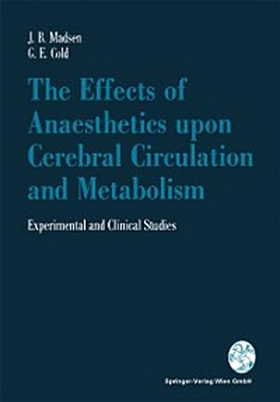 Effects of Anaesthetics upon Cerebral Circulation and Metabolism