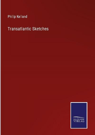 Transatlantic Sketches