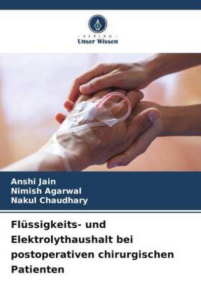 Flüssigkeits- und Elektrolythaushalt bei postoperativen chirurgischen Patienten