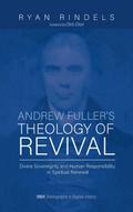 Andrew Fuller’s Theology of Revival
