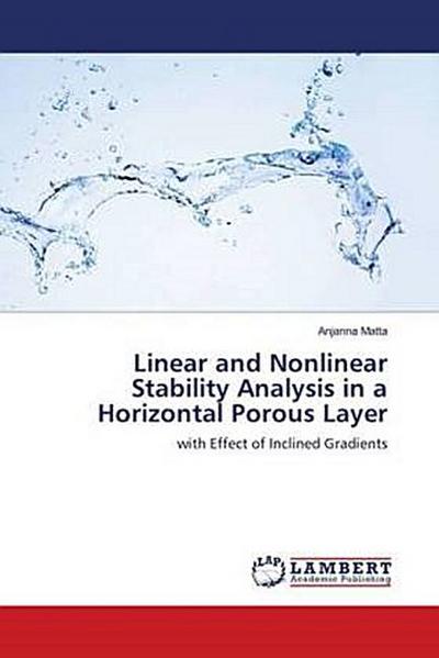 Linear and Nonlinear Stability Analysis in a Horizontal Porous Layer