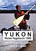 YUKON Reise-Tagebuch 1986
