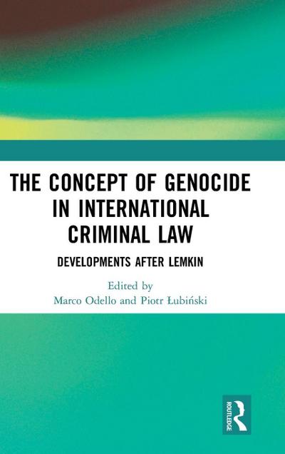 The Concept of Genocide in International Criminal Law