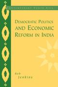 Democratic Politics and Economic Reform in India