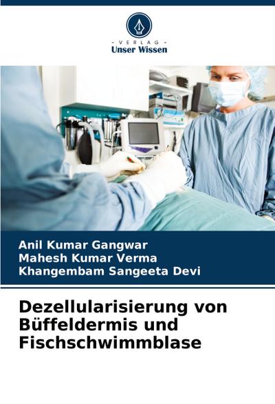 Dezellularisierung von Büffeldermis und Fischschwimmblase