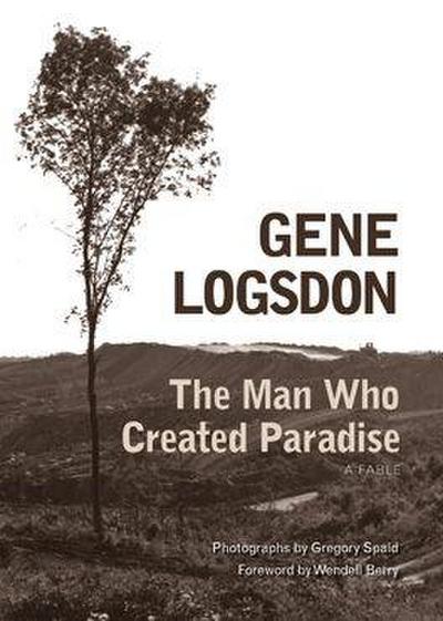 The Man Who Created Paradise: A Fable