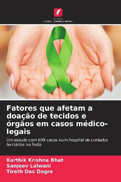 Fatores que afetam a doação de tecidos e órgãos em casos médico-legais
