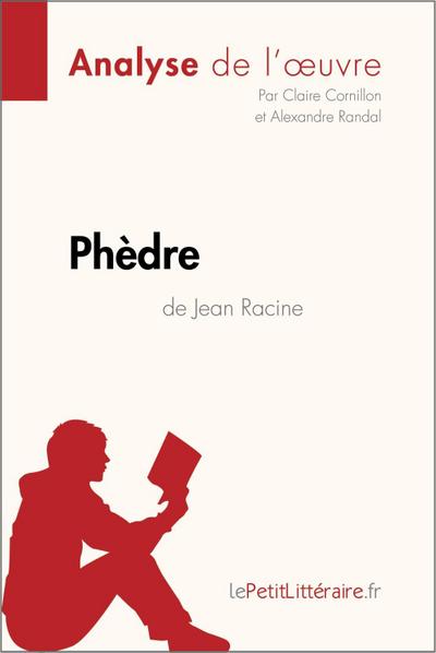 Phèdre de Jean Racine (Analyse de l’oeuvre)
