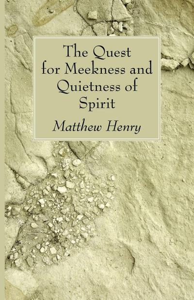 The Quest for Meekness and Quietness of Spirit