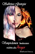 Vampirdamen bedeuten nichts als Ärger