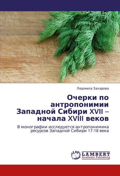 Ocherki po antroponimii Zapadnoj Sibiri XVII - nachala XVIII wekow