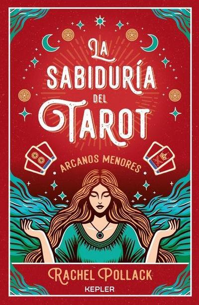 Sabiduria del Tarot: Los Arcanos Menores