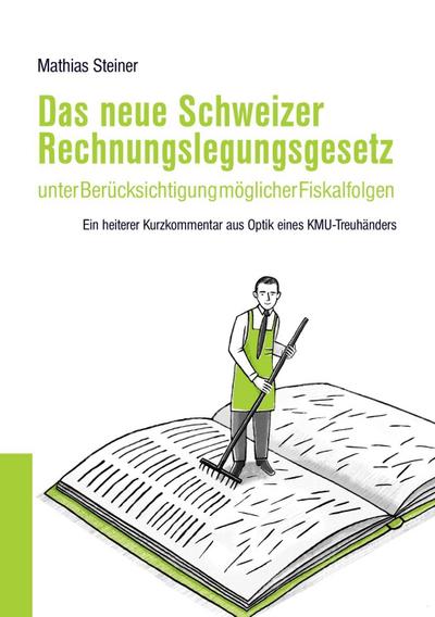 Steiner, M: Das neue Schweizer Rechnungslegungsgesetz unter