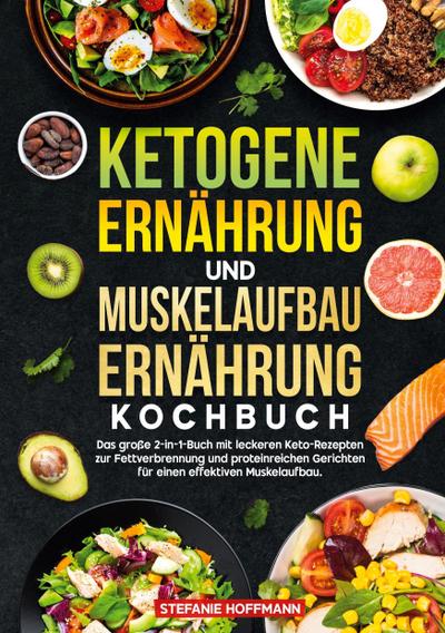 Ketogene Ernährung und Muskelaufbau Ernährung Kochbuch