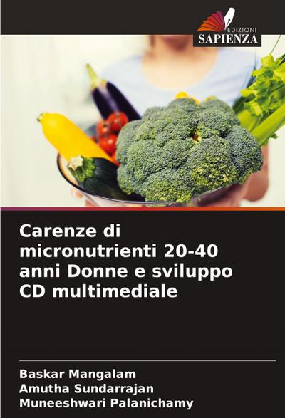 Carenze di micronutrienti 20-40 anni Donne e sviluppo CD multimediale