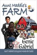 Aunt Maddie’s Farm