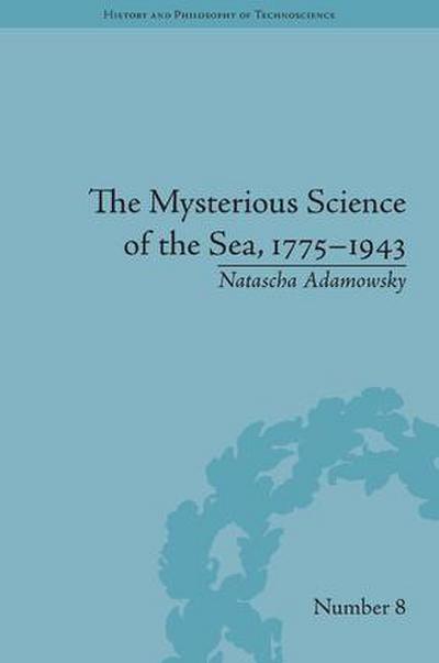 The Mysterious Science of the Sea, 1775-1943