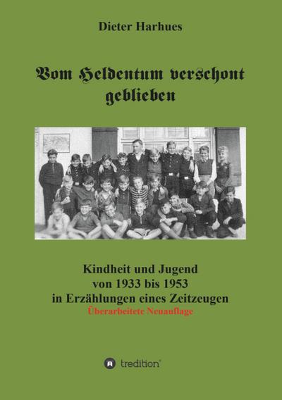 Vom Heldentum verschont geblieben