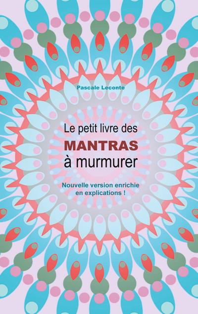 Le petit livre des Mantras à murmurer 2