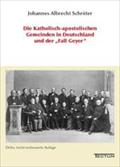 Die Katholisch-apostolischen Gemeinden in Deutschland und der "Fall Geyer"