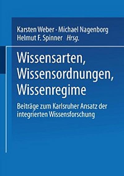 Wissensarten, Wissensordnungen, Wissensregime