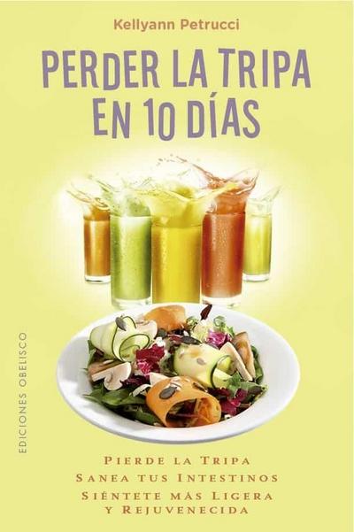 Perder La Tripa En 10 Dias