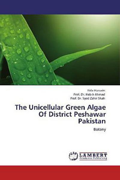 The Unicellular Green Algae Of District Peshawar Pakistan