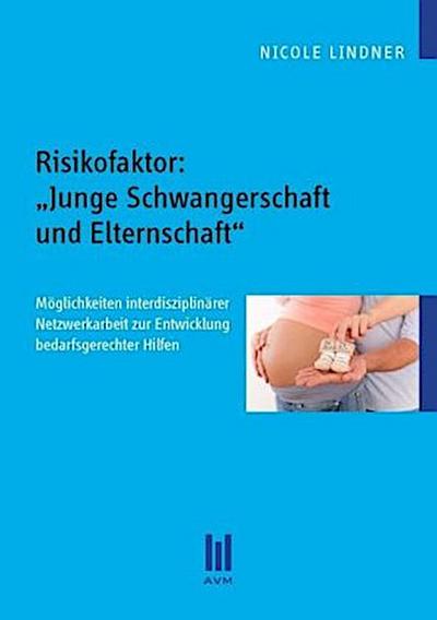 Risikofaktor: "Junge Schwangerschaft und Elternschaft"