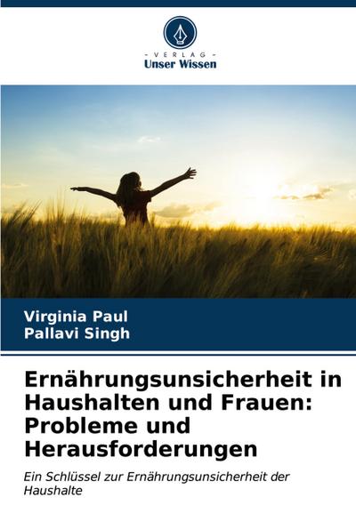 Ernährungsunsicherheit in Haushalten und Frauen: Probleme und Herausforderungen