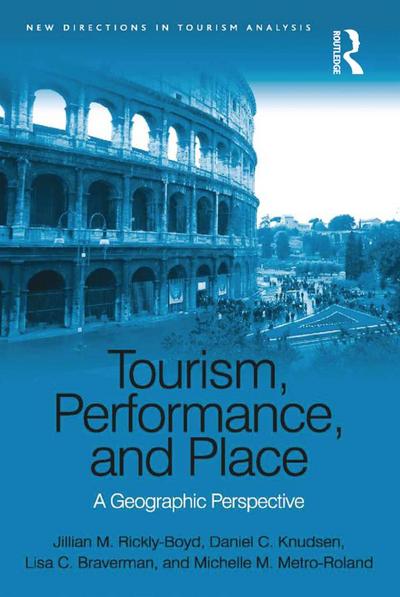 Tourism, Performance, and Place