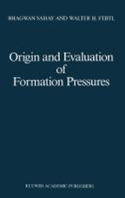 Origin and Evaluation of Formation Pressures
