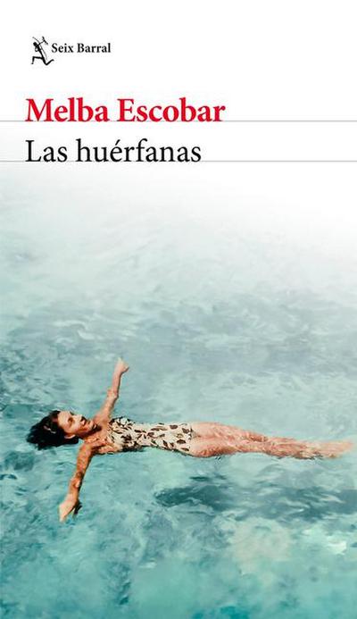 Las Huérfanas (Novela Biográfica) / The Orphans (a Biographical Novel)