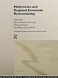 Multimedia and Regional Economic Restructuring