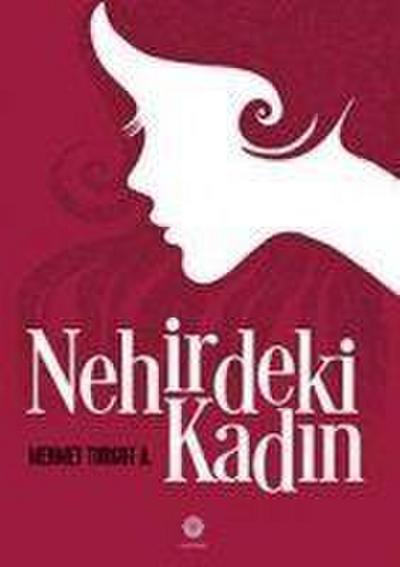 Nehirdeki Kadin
