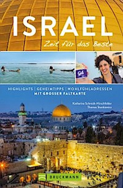 Bruckmann Reiseführer Israel: Zeit für das Beste