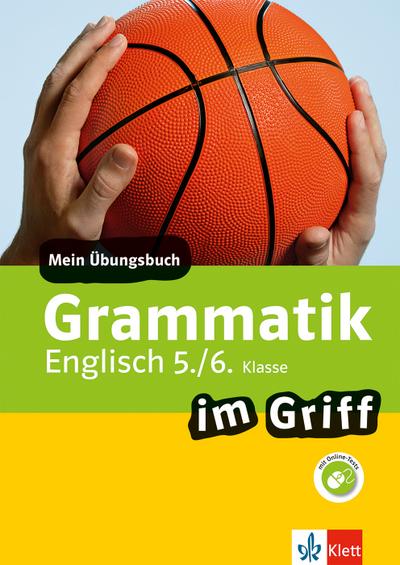 Grammatik im Griff Englisch 5./6. Klasse
