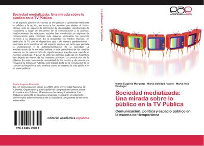 Sociedad mediatizada: Una mirada sobre lo público en la TV Pública