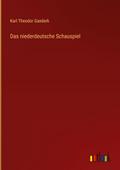 Das niederdeutsche Schauspiel