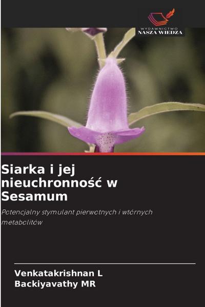 Siarka i jej nieuchronno¿¿ w Sesamum