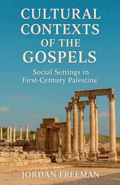Cultural Contexts of the Gospels
