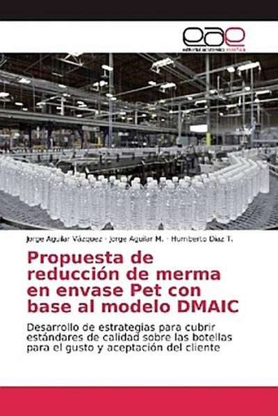 Propuesta de reducción de merma en envase Pet con base al modelo DMAIC