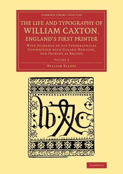 The Life and Typography of William Caxton, England’s First Printer