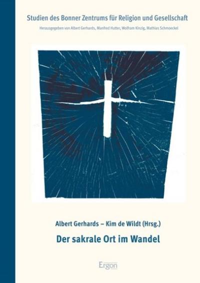 Der sakrale Ort im Wandel
