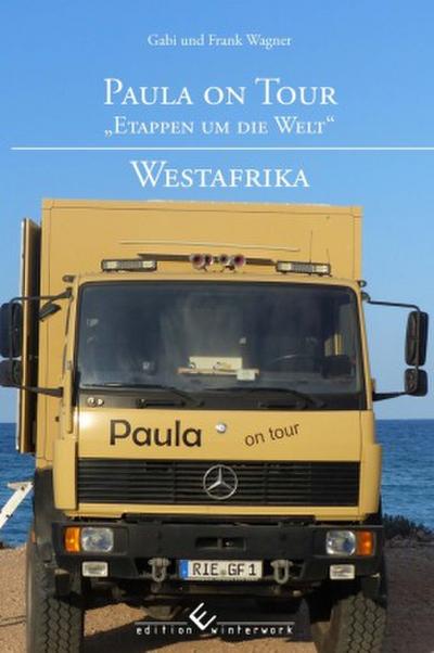 Paula on Tour -  Etappen um die Welt