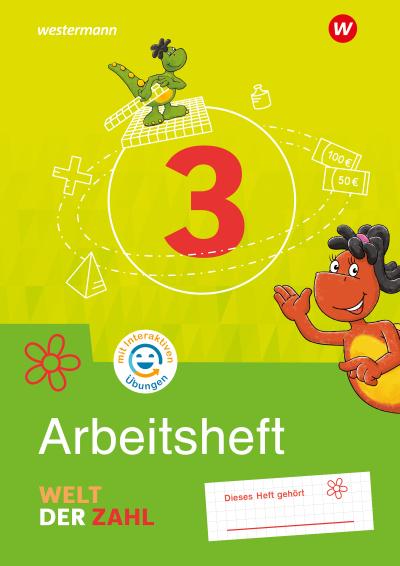 Welt der Zahl 3. Arbeitsheft mit interaktiven Übungen. Allgemeine Ausgabe