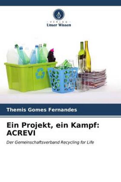 Ein Projekt, ein Kampf: ACREVI