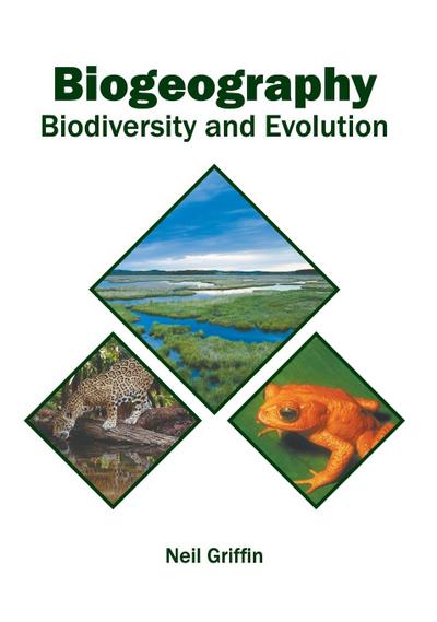 Biogeography: Biodiversity and Evolution