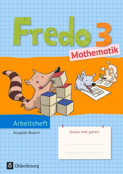 Fredo Mathematik Ausgabe B 3. Jahrgangsstufe für Bayern